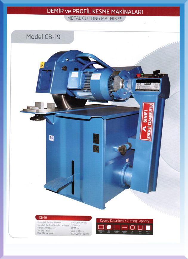 CB 19 DEMİR PROFİL KESME 15 HP MOTORLU 600*4*40 TESTERE VE TAŞLI 850*1000*1400MM ( 2.347€ )+KDV ADRESE TESLİM