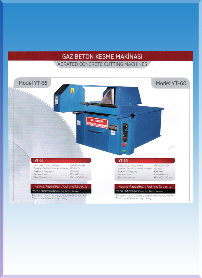 GAZ BETON KESME MAKİNASI  2 HP MOT.TRF.600*3*30 TESTERELİ YTONG KESME ( 2111€ )+KDV ADRESE TESLİM